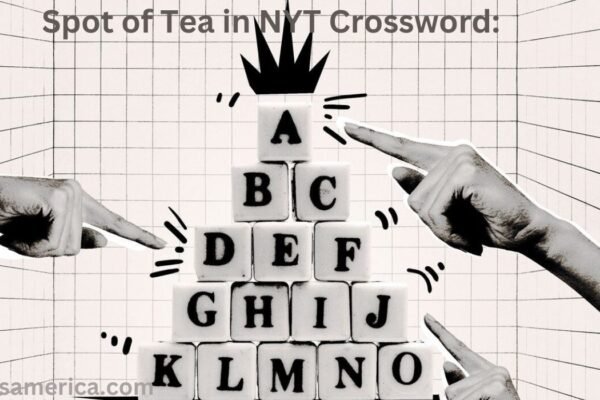 Spot of Tea in NYT Crossword