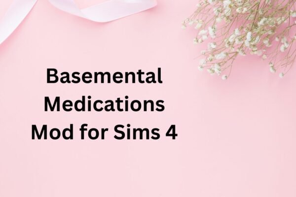 Basemental Medications Mod for Sims 4