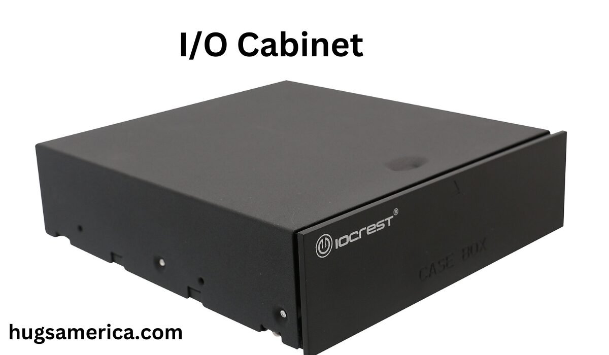 I/O Cabinet